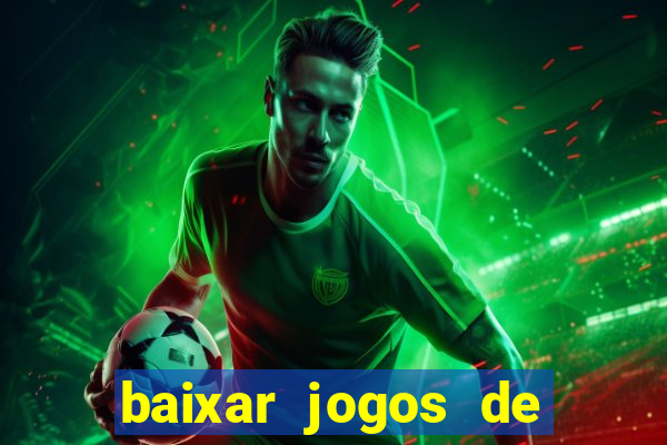 baixar jogos de ganhar dinheiro gratuito